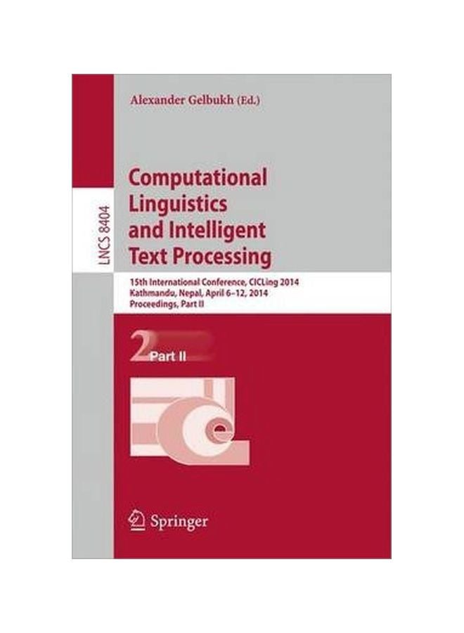 Computational Linguistics And Intelligent Text Processing Paperback English - 31 March 2014