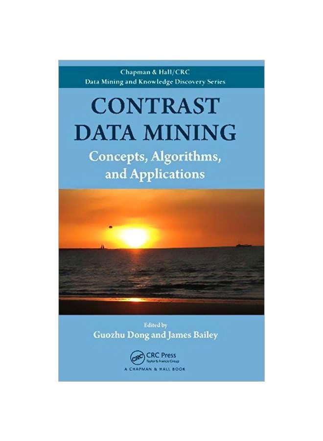 Contrast Data Mining: Concepts, Algorithms, And Applications Hardcover English - 7 September 2012 