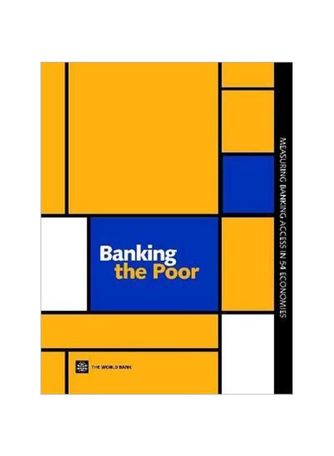 Banking The Poor : Measuring Banking Access In 54 Economies Paperback English - 30-10-2008