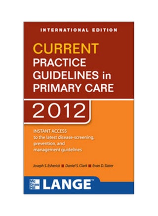 Current Practice Guidelines In Primary Care: 2012 Paperback English by Joseph Esherick - 16-Feb-2012 - v1572434197/N31766309A_1