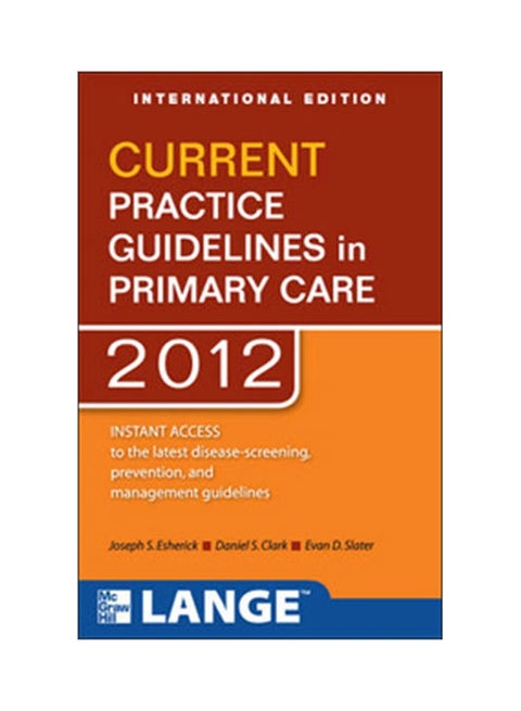 Current Practice Guidelines In Primary Care: 2012 Paperback English by Joseph Esherick - 16-Feb-2012