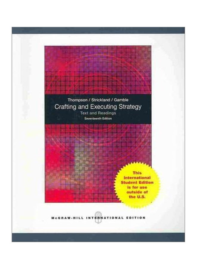 Crafting & Executing Strategy: Text And Readings Paperback English by Arthur A. Thompson Jr. - 2009-02-01 