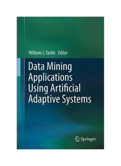 Data Mining Applications Using Artificial Adaptive Systems Hardcover English - 1 September 2012 