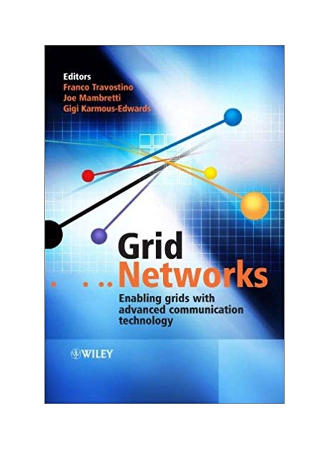 Grid Networks: Enabling Grids With Advanced Communication Technology hardcover english - 11 September 2006 