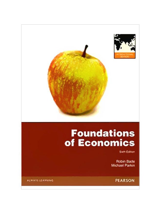 Foundations Of Economics Paperback English by Robin Bade - 01-01-2012 
