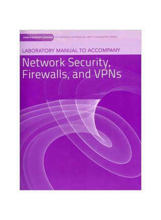 Laboratory Manual To Accompany Network Security, Firewalls, And VPNs paperback english - 08-03-2012 - v1572434303/N31766561A_1