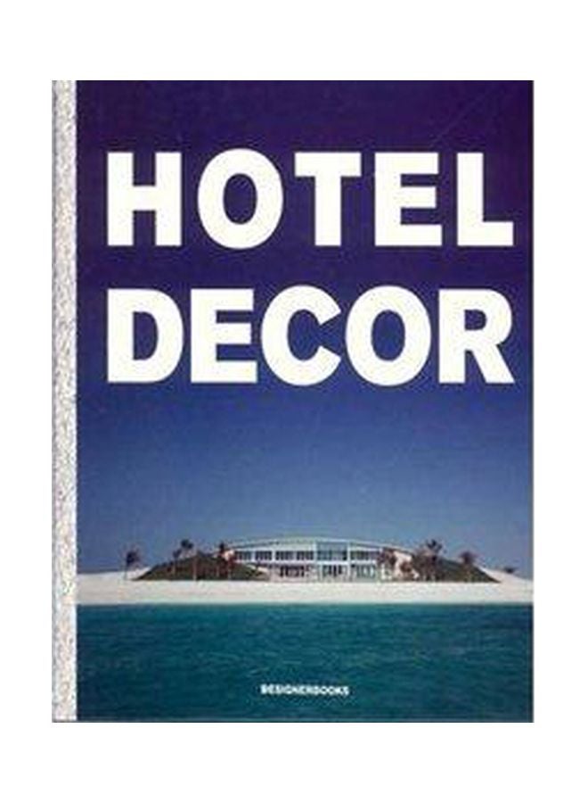 Hotel Decor Paperback English by Archiworld - 04-07-1905 