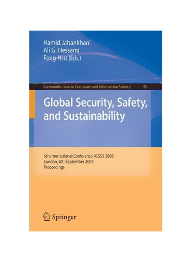 Global Security, Safety, And Sustainability: 5th International Conference, Icgs3 2009, London, Uk, September 1-2, 2009, Proceedings paperback english - 1 September 2009