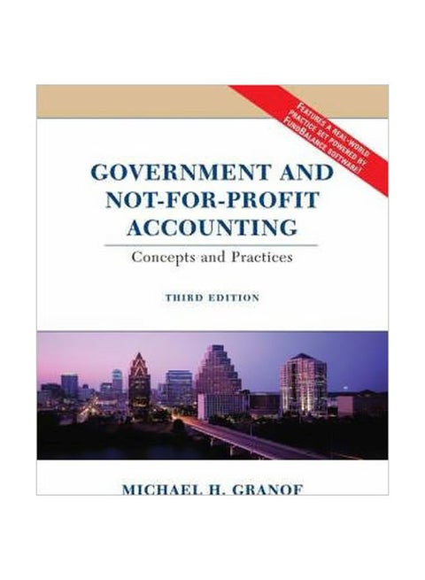 Government And Not-for-Profit Accounting: Concepts And Practices English by Michael H. Granof - 11 May 2004