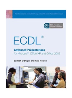 ECDL Advanced Presentation For Microsoft Office XP And Office 2003 english 30 November 2006