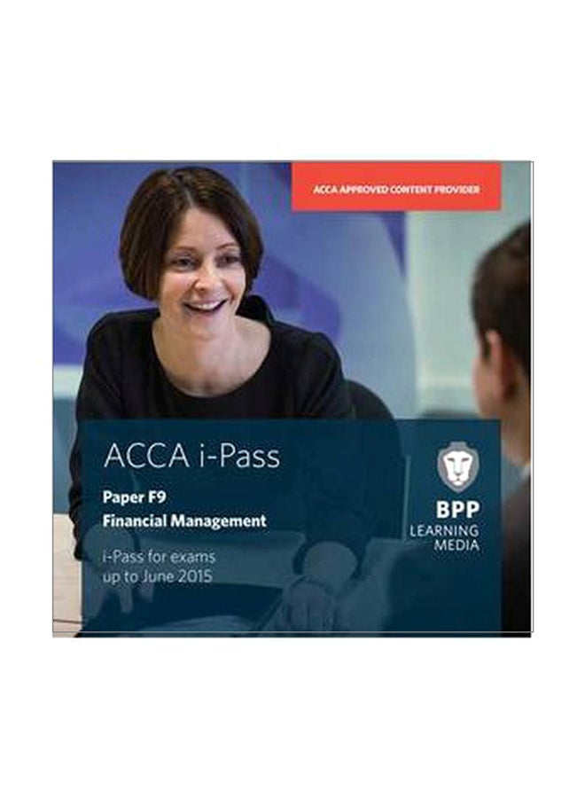 Acca F9: Financial Management: Ipass paperback english 