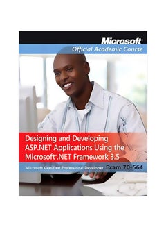 Exam 70-564: Designing And Developing ASP.NET Applications Using The Microsoft .NET Framework 3.5 Paperback English - 26 April 2010 