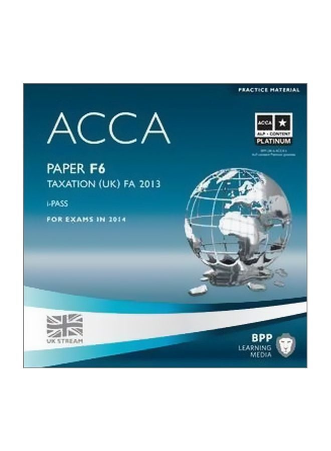 Acca F6 Taxation Fa2013: Paper F6: Ipass audio_book english - 4 April 2014 