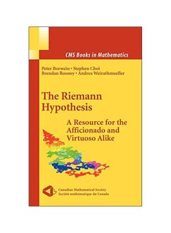 The Riemann Hypothesis : A Resource For The Afficionado And Virtuoso Alike hardcover english - 30 November 2007