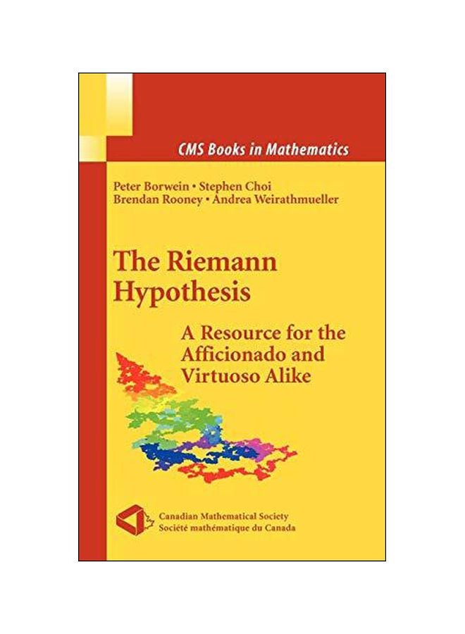 The Riemann Hypothesis : A Resource For The Afficionado And Virtuoso Alike hardcover english - 30 November 2007 