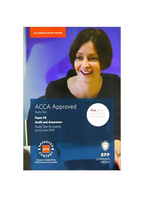 ACCA Approved: Paper F8 Audit and Assurance: Study Text paperback english - 15 May 2014