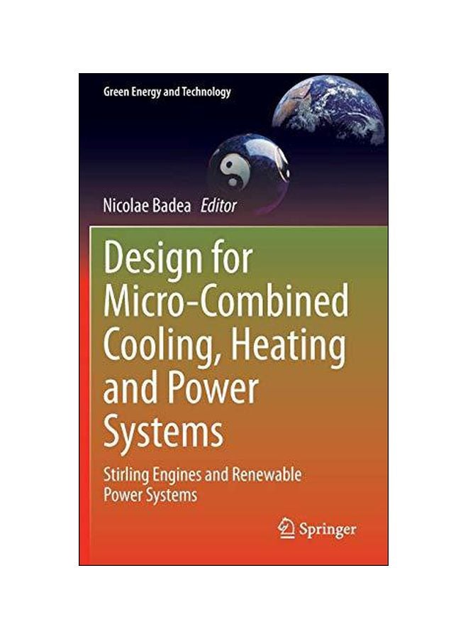 Design For Micro-Combined Cooling, Heating And Power Systems: Stirling Engines And Renewable Power Systems Hardcover English - 08 Oct 2014 