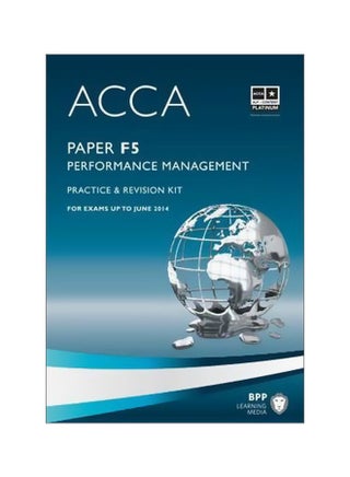 ACCA - F5 Performance Management Practice And Revision Kit Paperback English by BPP Learning Media - 31 January 2013 - v1572434461/N31767399A_1