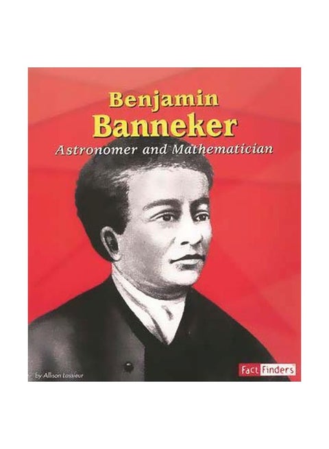 Benjamin Banneker: Astronomer And Mathematician paperback english - 1 January 2006