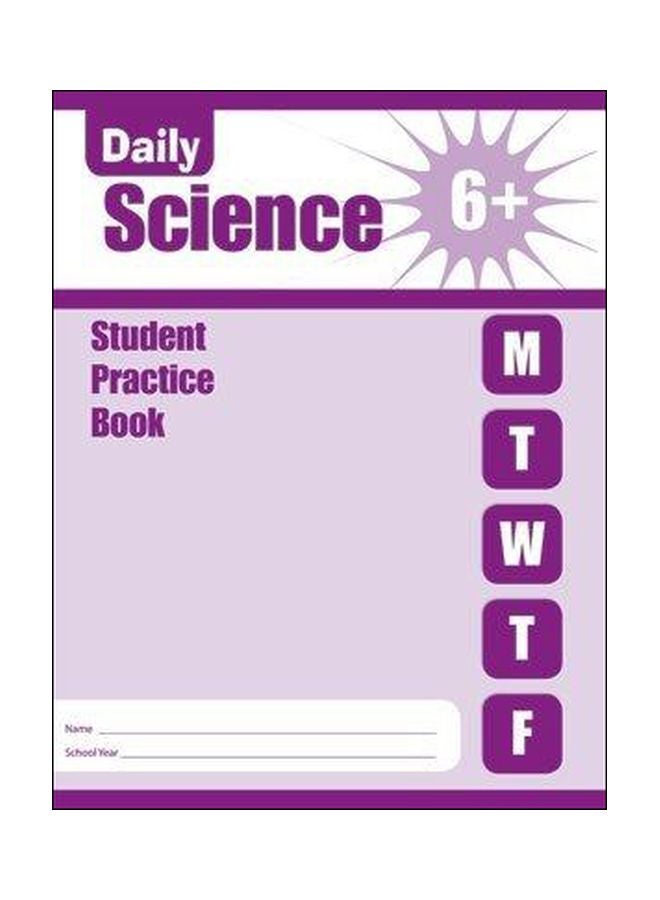 Daily Science: Grade 6+ Student Practice Book paperback english - 1 January 2009 