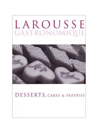 لاروس جاسترونوميك: الحلويات والكعك والمعجنات - v1572437412/N31768504A_1