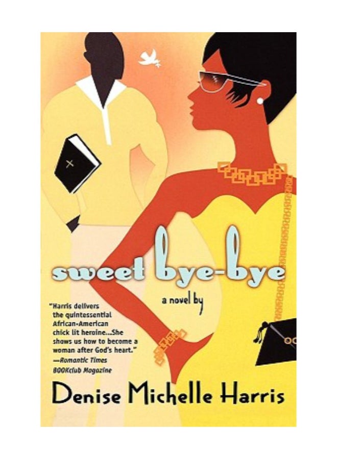 Sweet Bye-Bye Paperback English by Denise Michelle Harris - 26-Jul-07