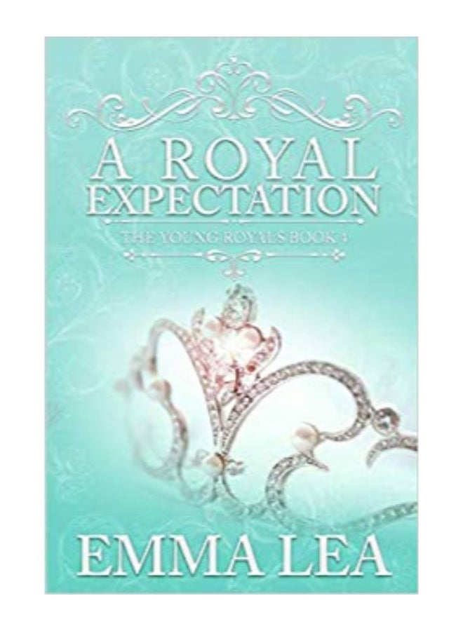 A Royal Expectation : The Young Royals Book 4 Paperback English by Emma Lea - 43209