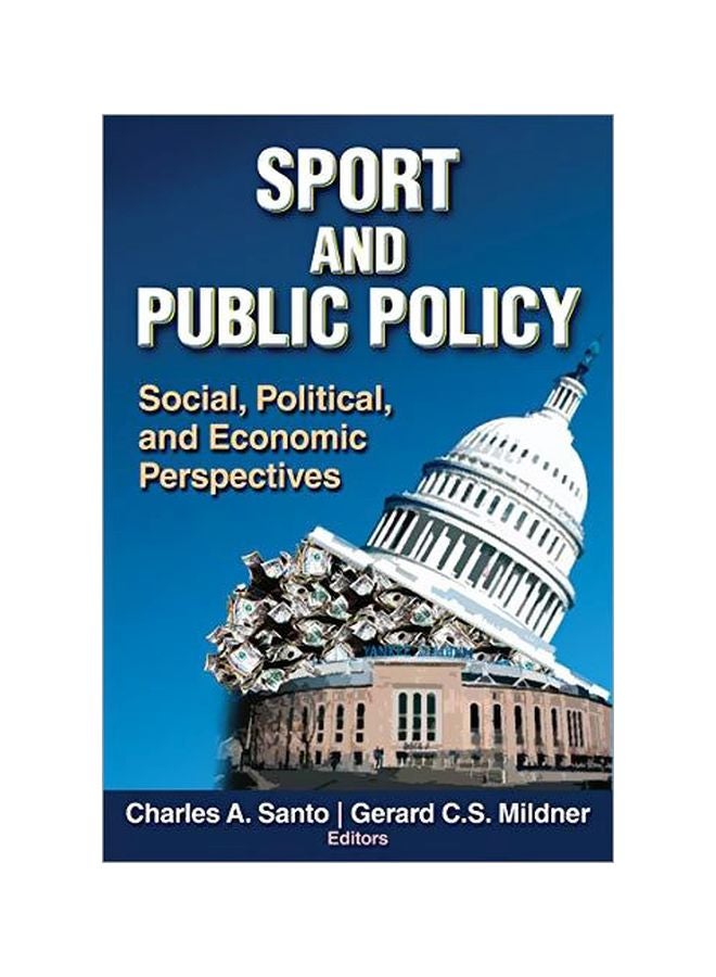 null - Sport And Public Policy: Social, Political, And Economic Perspectives Hardcover English by Charles A. Santo - 01-May-10 - Image 1