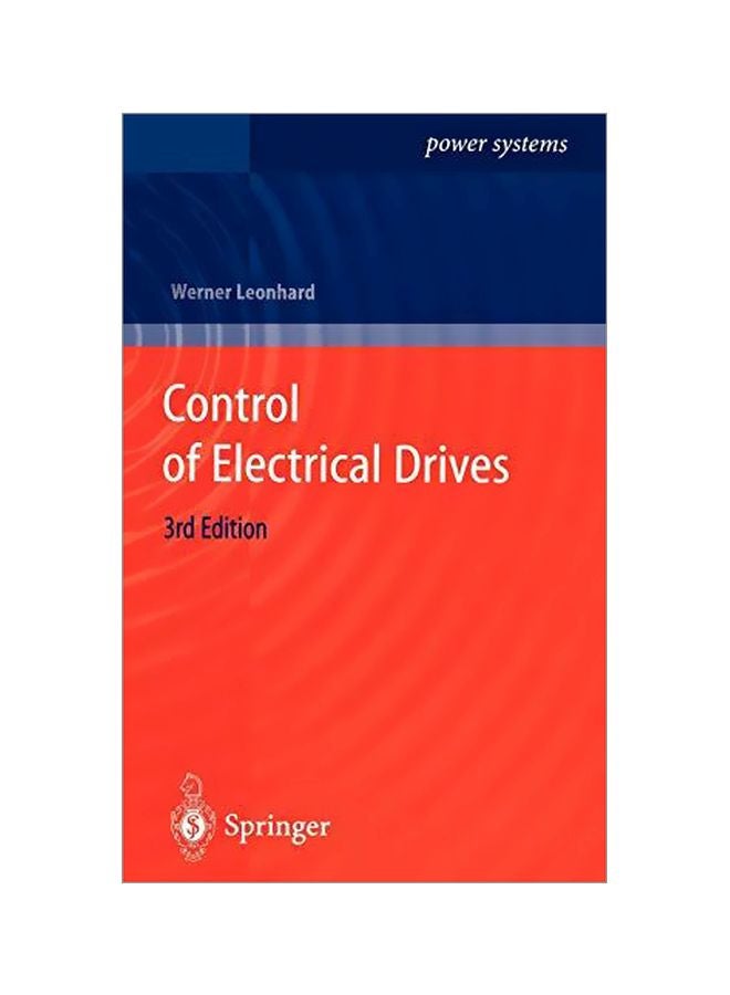 Control Of Electrical Drives Hardcover English by Werner Leonhard - 01-Dec-01 