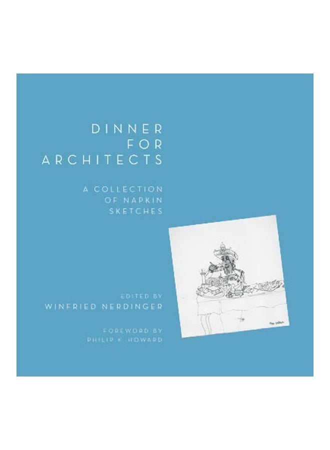 Dinner For Architects: A Collection Of Napkin Sketches paperback english - 17-May-04 
