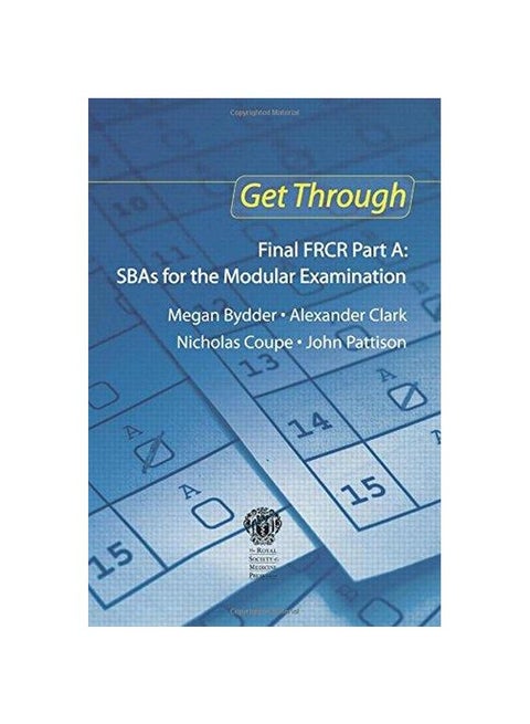 Get Through Final Frcr Part A: Sbas For The Modular Examination Paperback English by Megan Bydder - 31-May-09