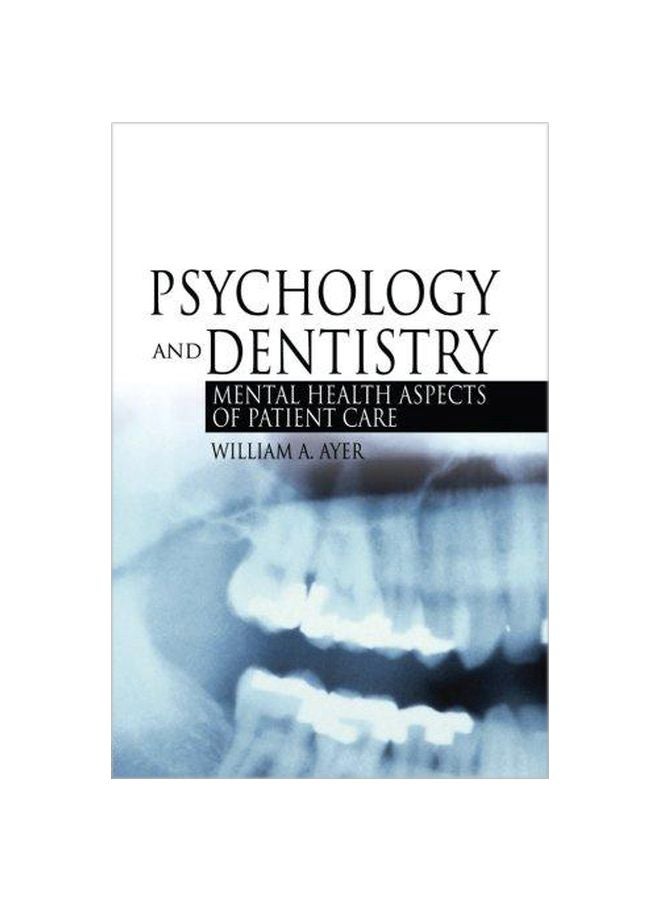علم النفس وطب الأسنان: الجوانب النفسية لصحة المريض