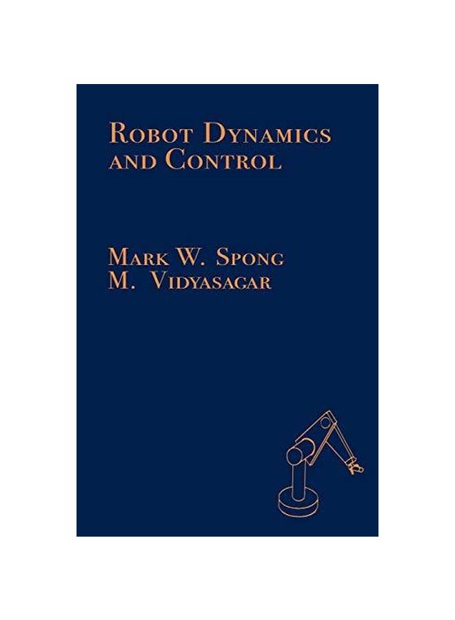 Robot Dynamics And Control Paperback English by Mark Spong - 01-Feb-89 