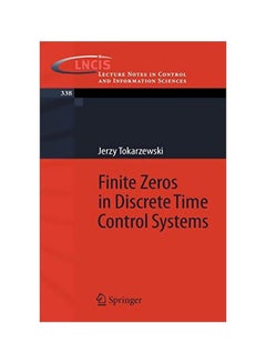 Finite Zeros In Discrete Time Control Systems: Lecture Notes In Control And Information Sciences paperback english - 15-Jul-06