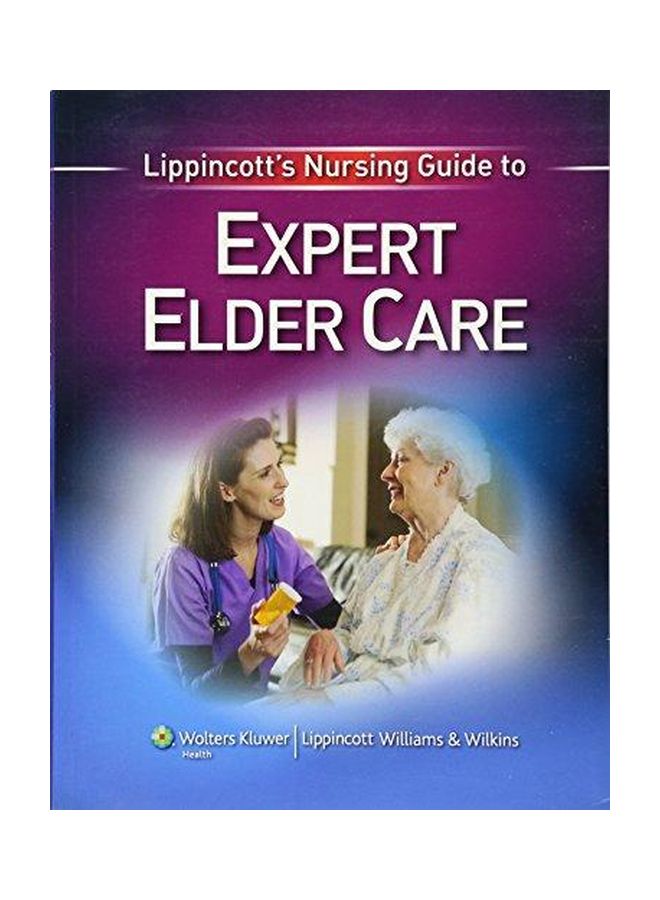 Lippincott's Nursing Guide To Expert Elder Care Paperback English by Lippincott - 02-Jul-10 