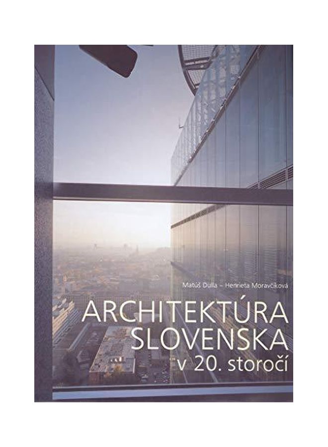 20th Century Archtiecture In Slovakia hardcover - 01-Feb-03 