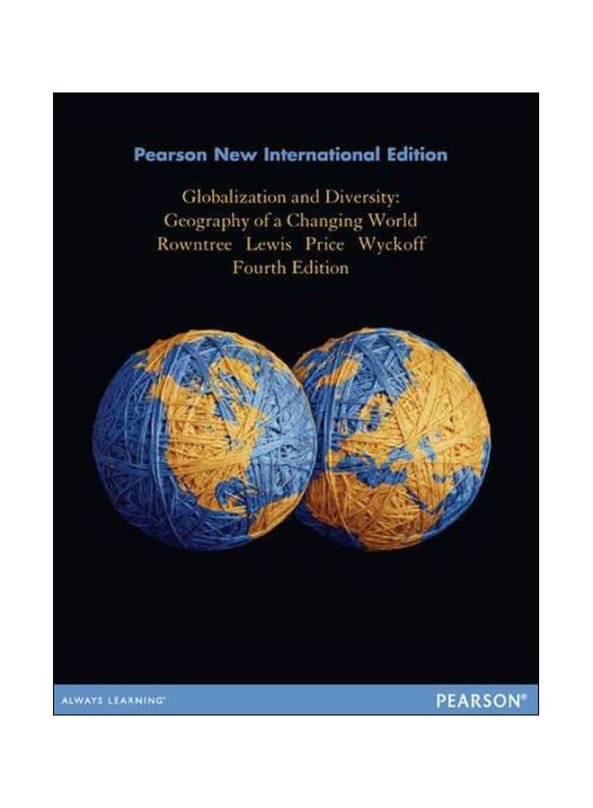 Globalization And Diversity: Geography Of A Changing World Paperback English by L Rowntree - 06-Jul-05