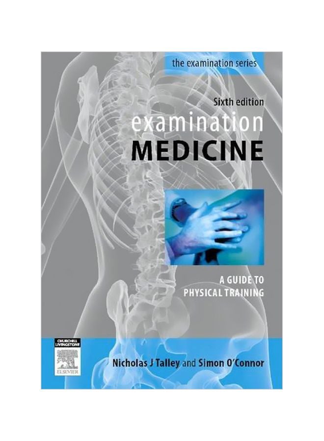 Examination Medicine: A Guide To Physician Training paperback english - 01-Mar-10 