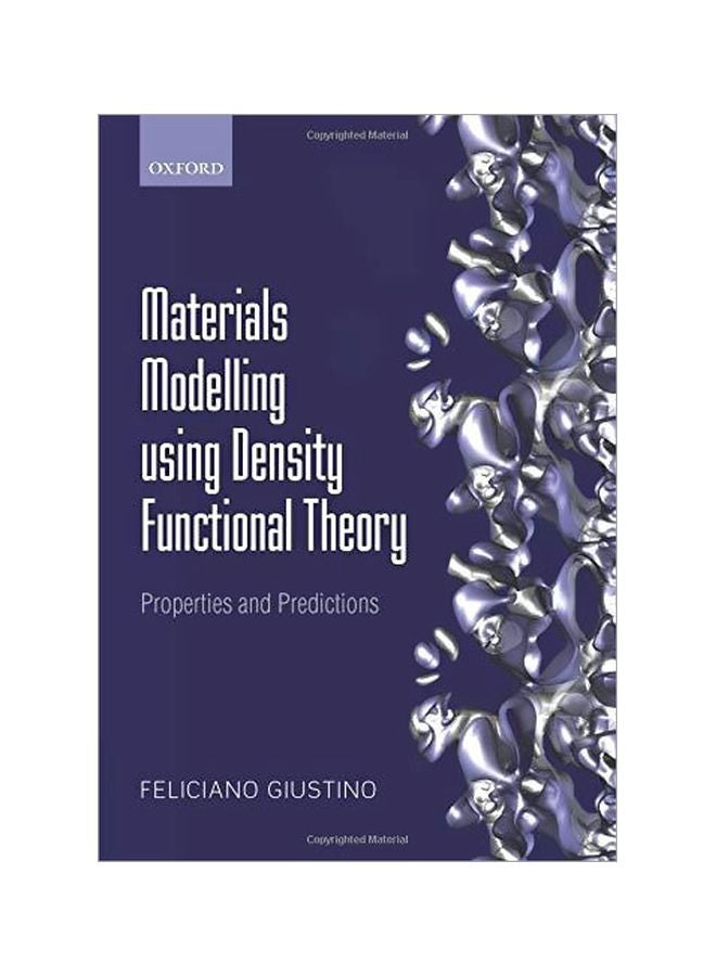 Materials Modelling Using Density Functional Theory: Properties And Predictions Paperback English by Feliciano Giustino 