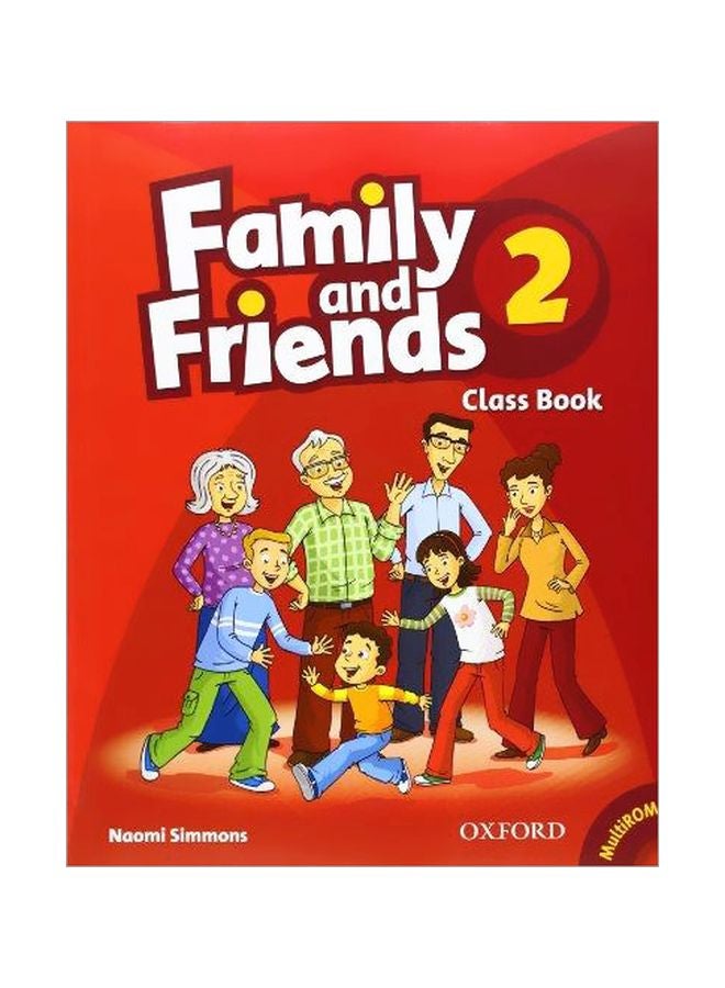 Family And Friends: 2: Class Book English by Naomi Simmons - 19 March 2009