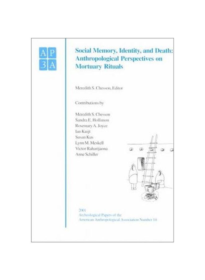null - Social Memory, Identity, And Death : Anthropological Perspectives On Mortuary Rituals Paperback English by Meredith S. Chesson - Image 1