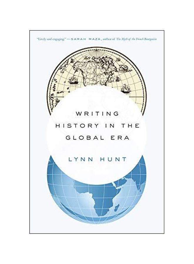 Writing History In The Global Era Paperback English by Lynn Hunt 
