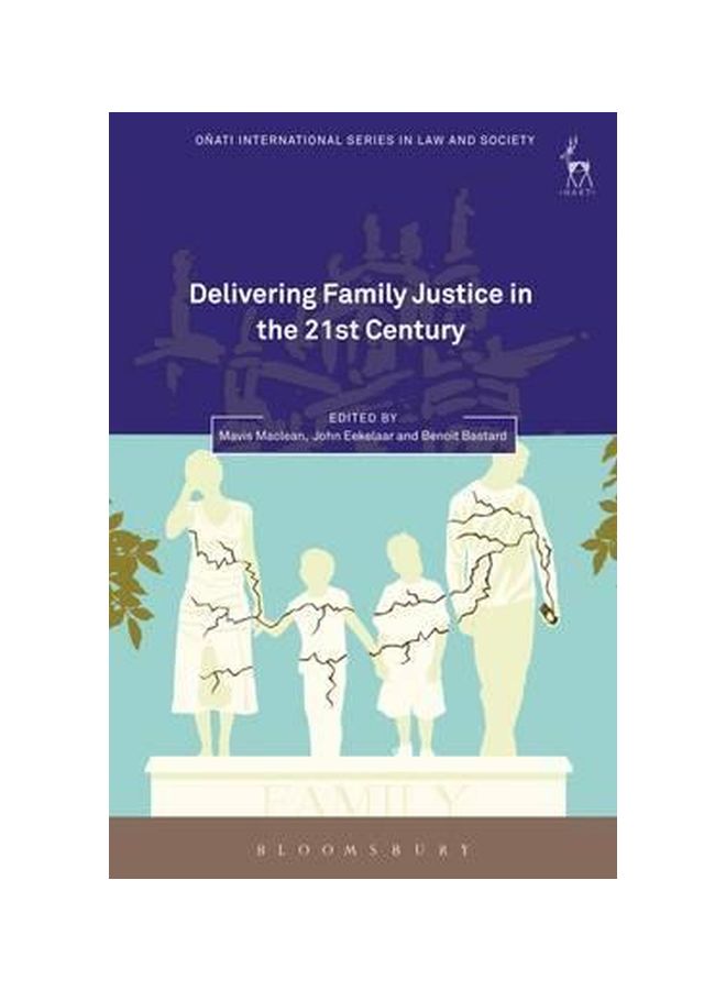 Delivering Family Justice In The 21st Century Hardcover English - 10-Sep-15