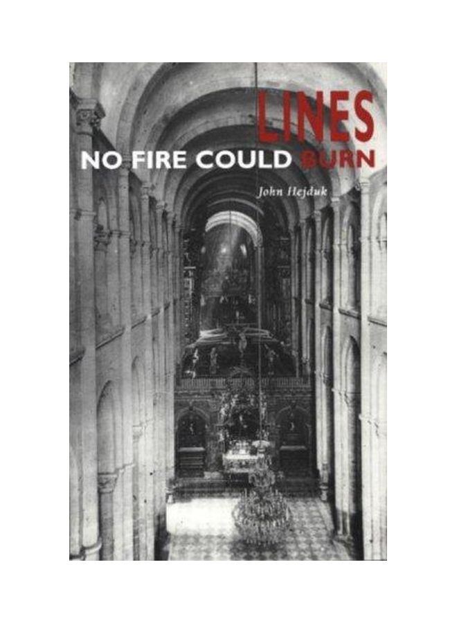 Lines : No Fire Could Burn Paperback English by John Hejduk - 01-Jun-99 