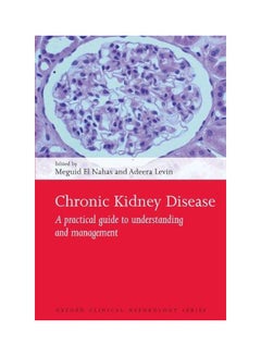 Chronic Kidney Disease : A Practical Guide To Understanding And Management Paperback English - 28-Feb-10