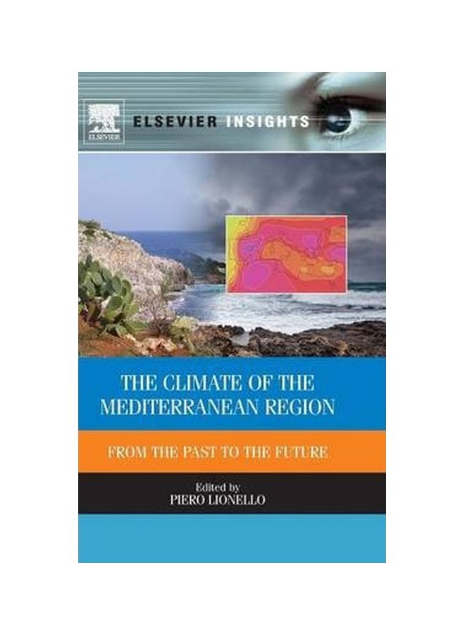 The Climate Of The Mediterranean Region : From The Past To The Future Hardcover English by P. Lionello - 01-Jun-12 