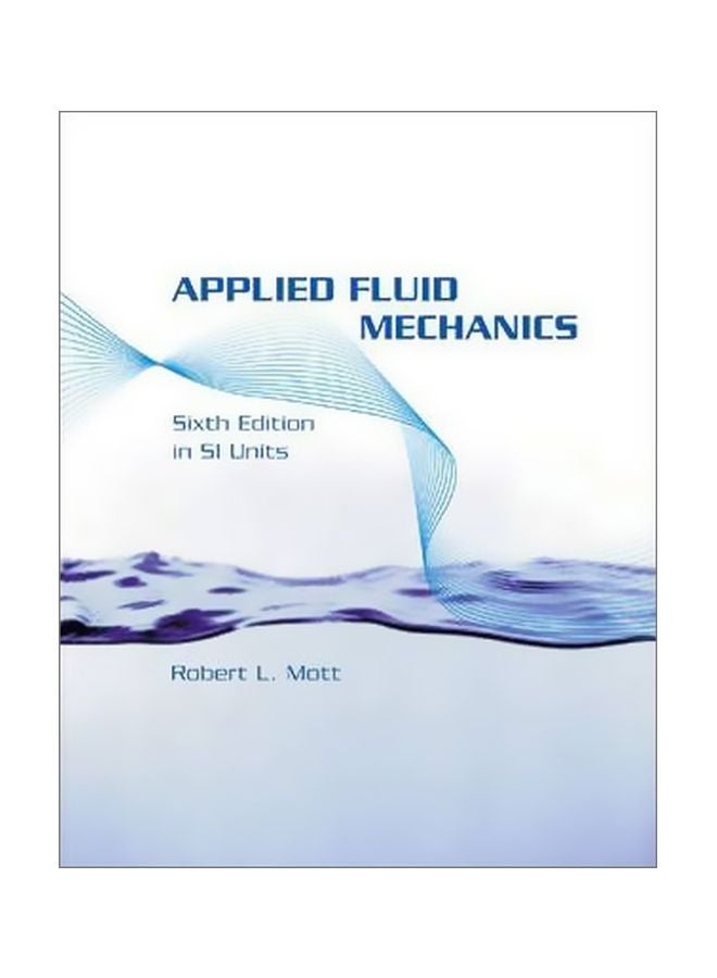 Applied Fluid Mechanics Paperback English by Robert L Mott - 25-Apr-05 