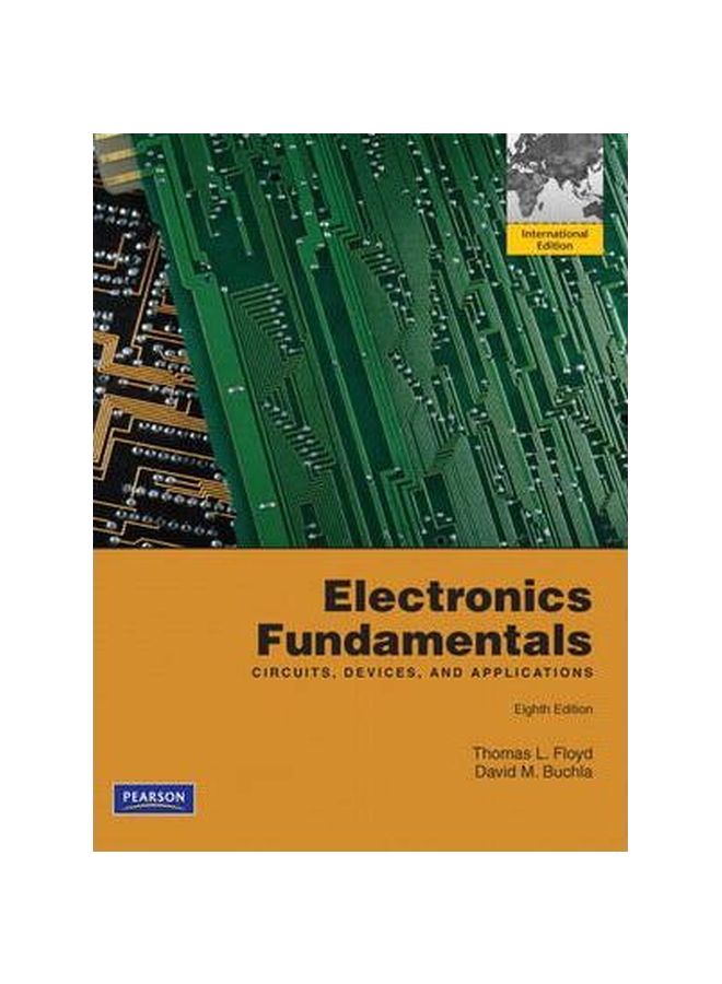 Electronics Fundamentals: Circuits, Devices And Applications Paperback English by Thomas L. Floyd - 01-Jun-10 