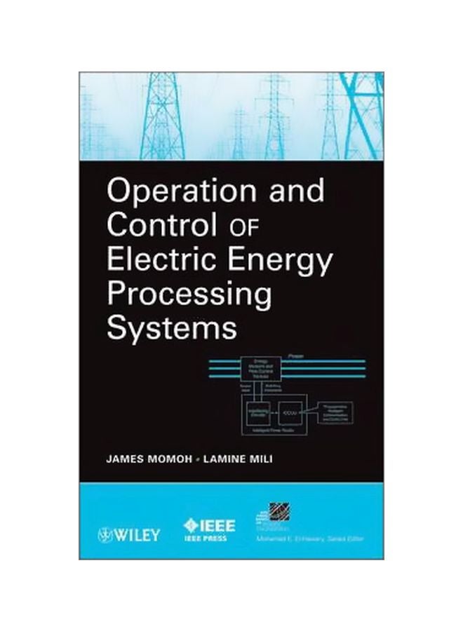 Operation And Control Of Electric Energy Processing Systems Paperback English by James A. Momoh - 40438