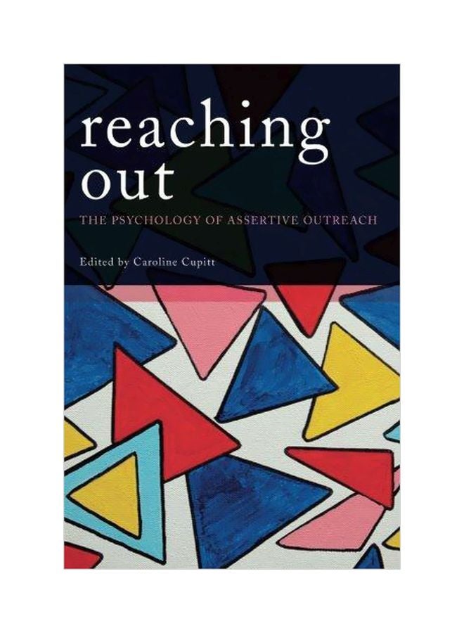 Reaching Out : The Psychology Of Assertive Outreach paperback english - 08-Sep-09